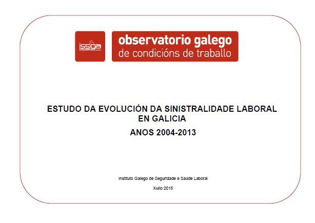 Estudio de la evolución de la siniestralidad laboral en Galicia, años 2004-2013