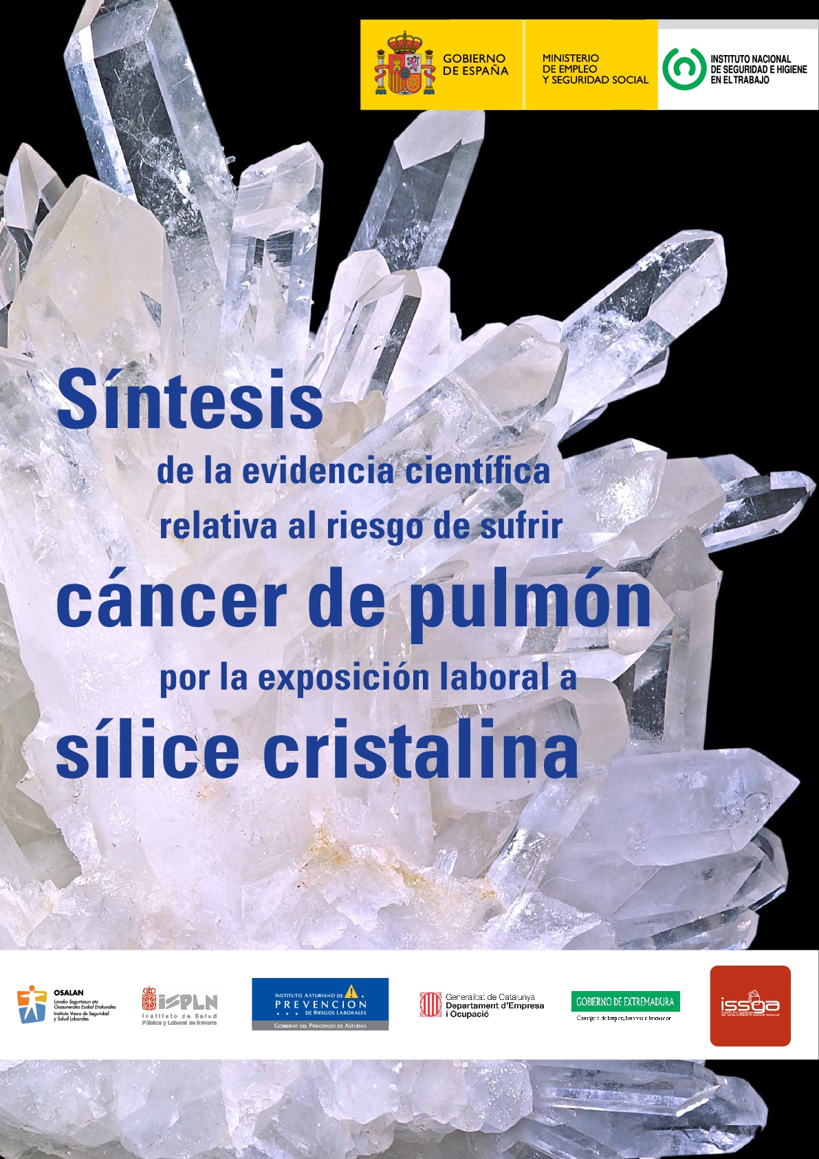Síntese da evidencia científica relativa ao risco de sufrir cancro de pulmón pola exposición laboral a sílice cristalina